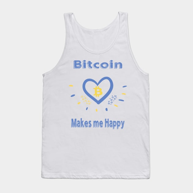 Bitcoin Makes Me Happy Tank Top by cryptodesigns